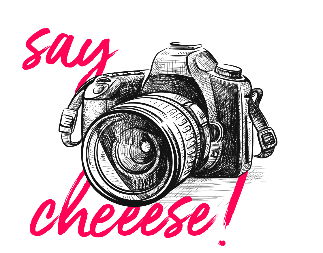 Say cheese!